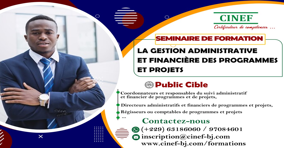 LA GESTION ADMINISTRATIVE ET FINANCIERE DES PROGRAMMES ET PROJETS